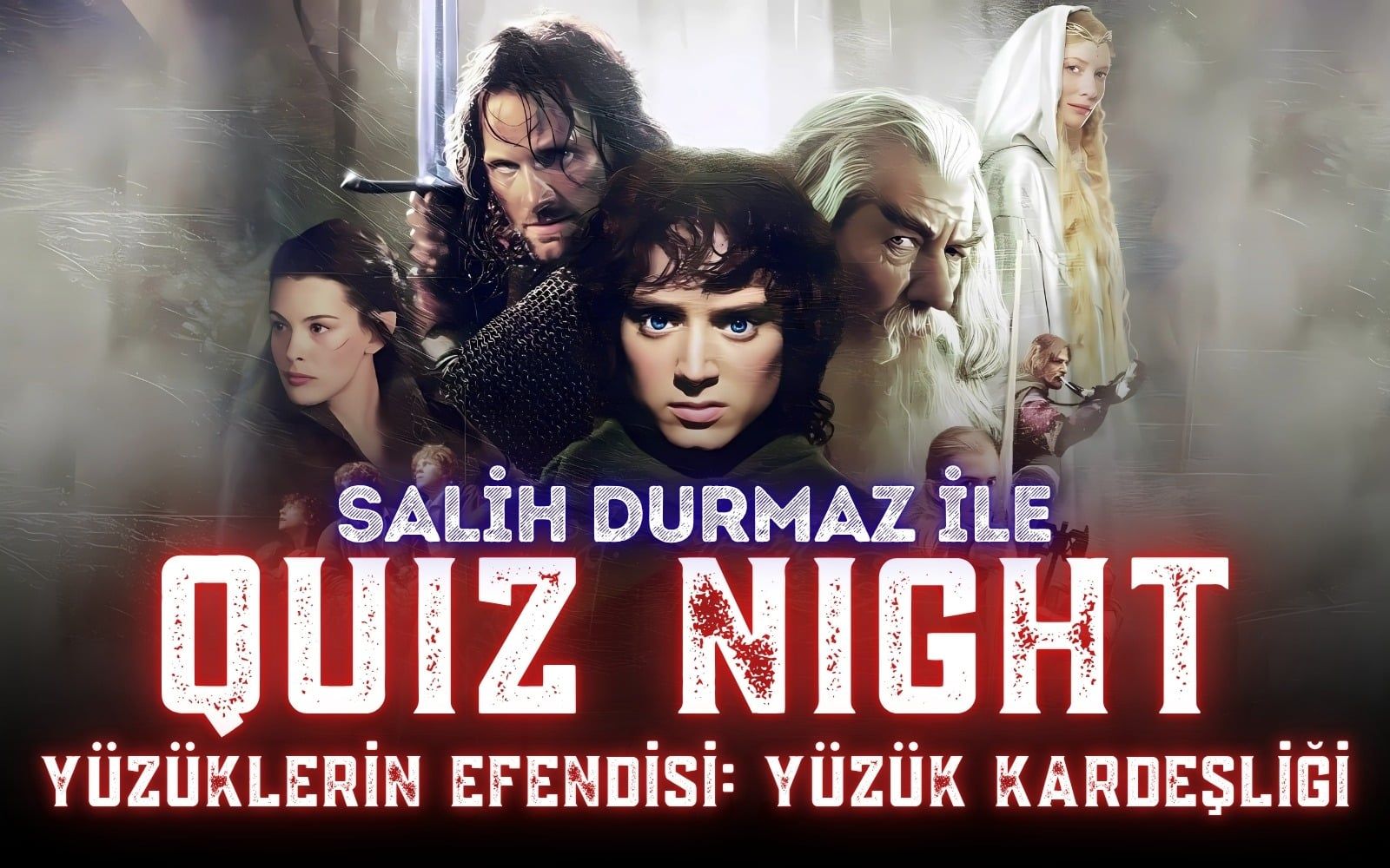 Quiz Night – Yüzüklerin Efendisi: Yüzük Kardeşliği