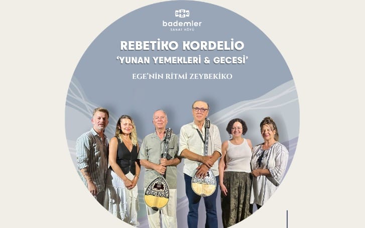 REBETİKO KORDELİO ‘YUNAN YEMEKLERİ & GECESİ’  