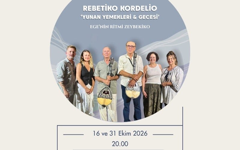 REBETİKO KORDELİO 'YUNAN YEMEKLERİ VE GECESİ'