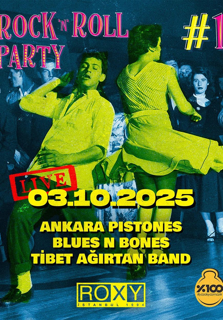 Rock’n Roll Party No:1: Ankara Pistones - Blues And Bones - Tibet Ağırtan Band