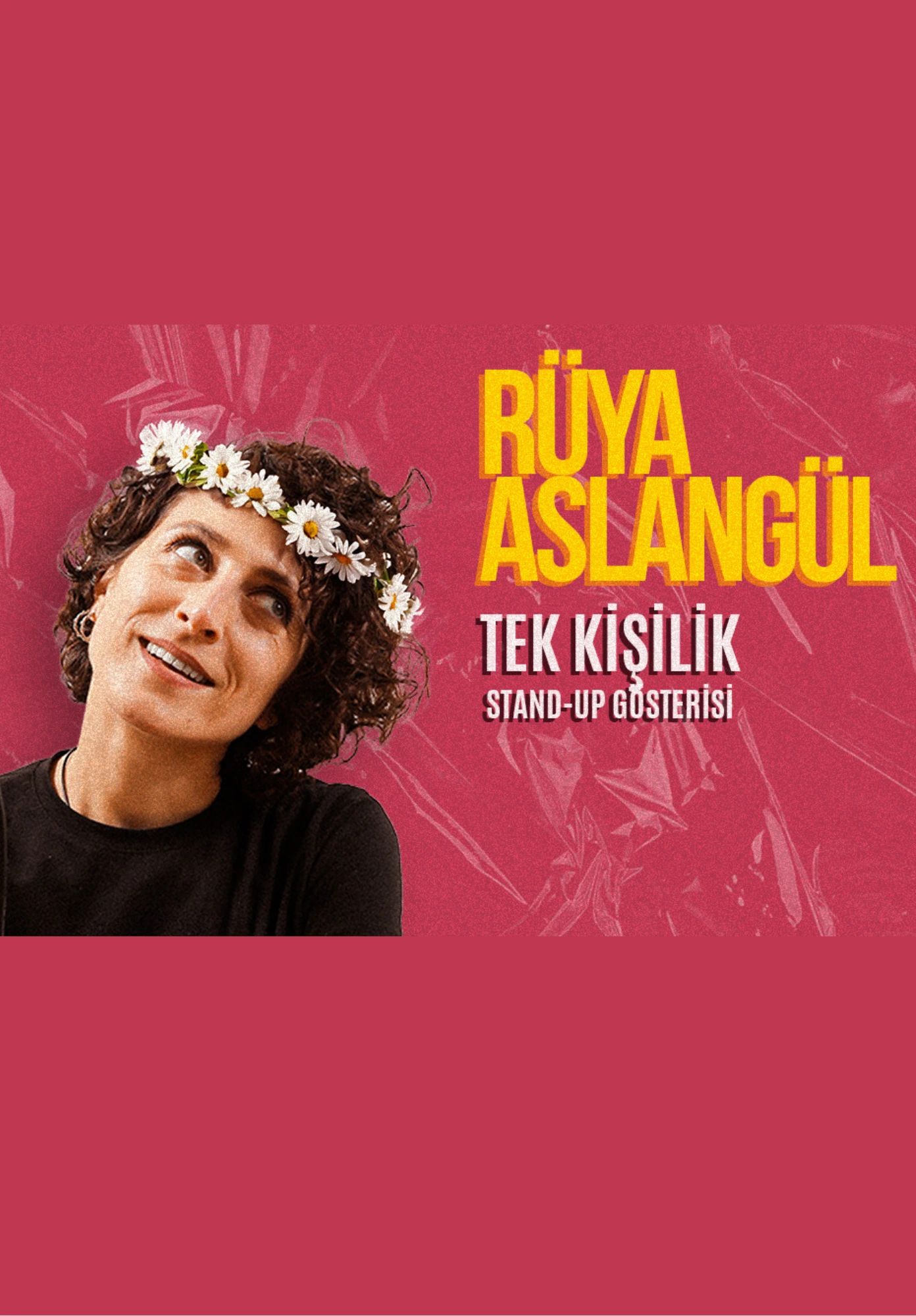 Rüya Aslangül Stand Up Show