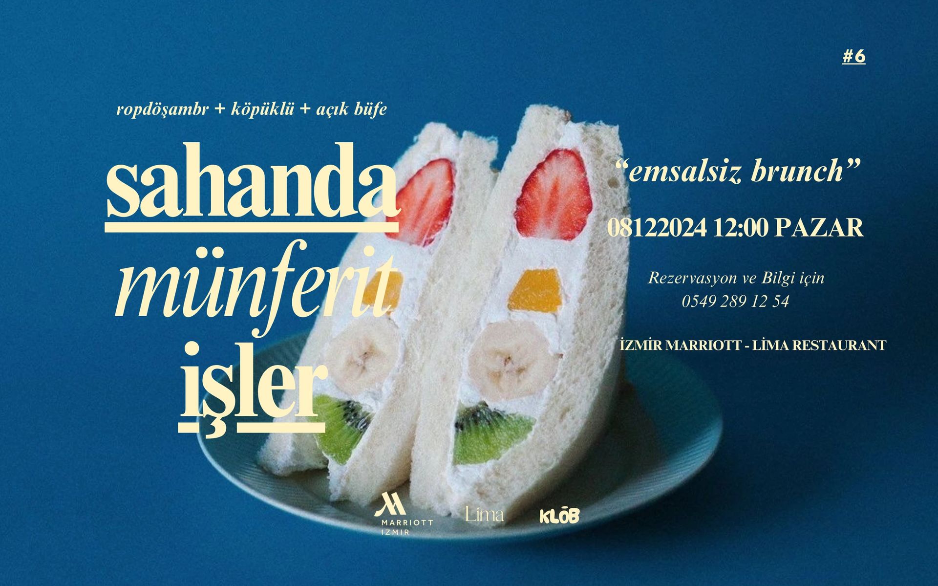 Sahanda Münferit İşler: Emsalsiz Brunch