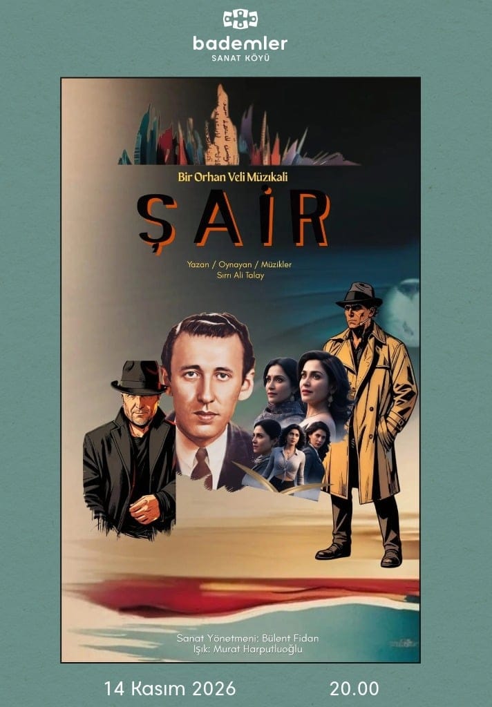 ŞAİR – Bir Orhan Veli Müzikali