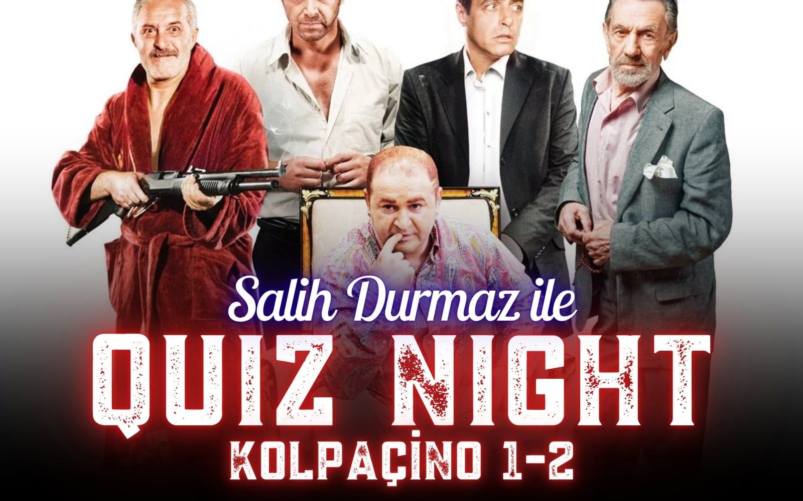 Salih Durmaz ile Quiz Night - Kolpaçino 1-2