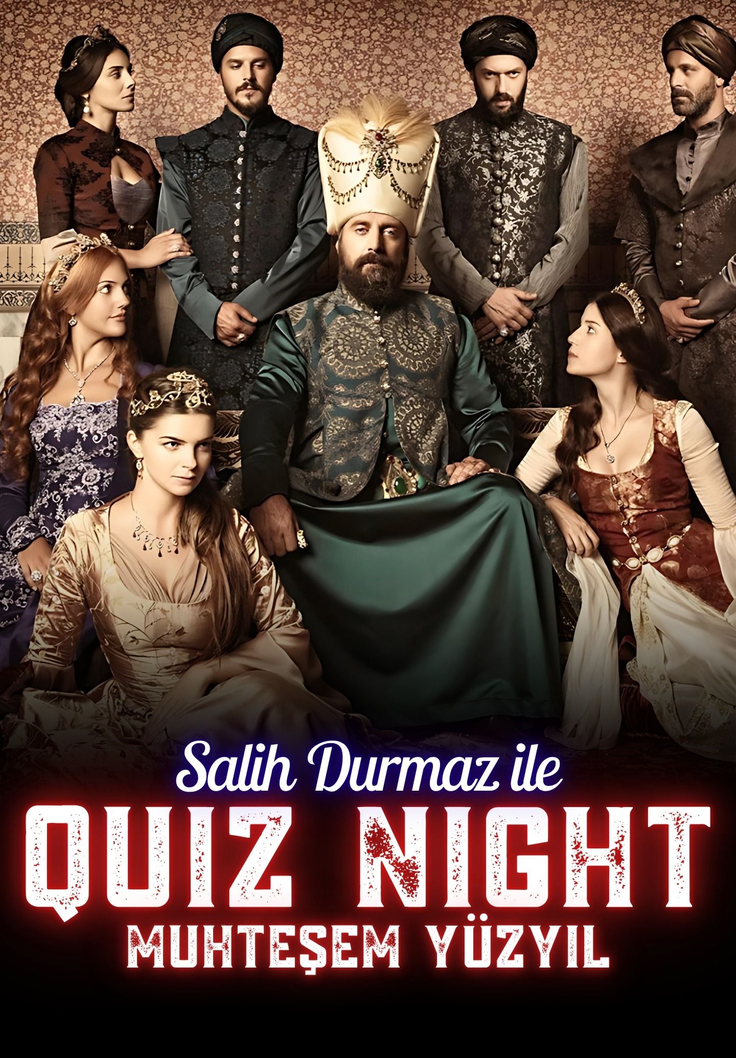 Salih Durmaz ile Quiz Night - Muhteşem Yüzyıl