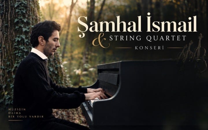 ŞAMHAL İSMAİL&STRİNG QUARTET