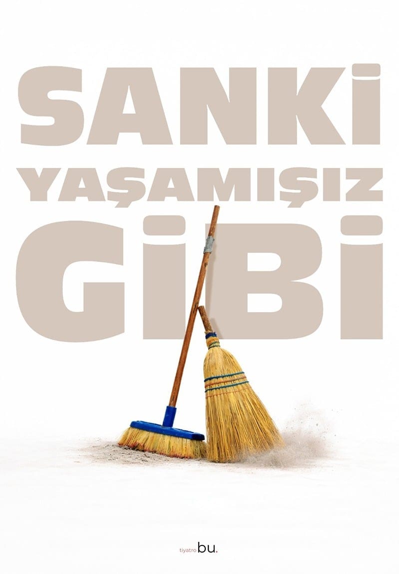 Sanki Yaşamamışız Gibi