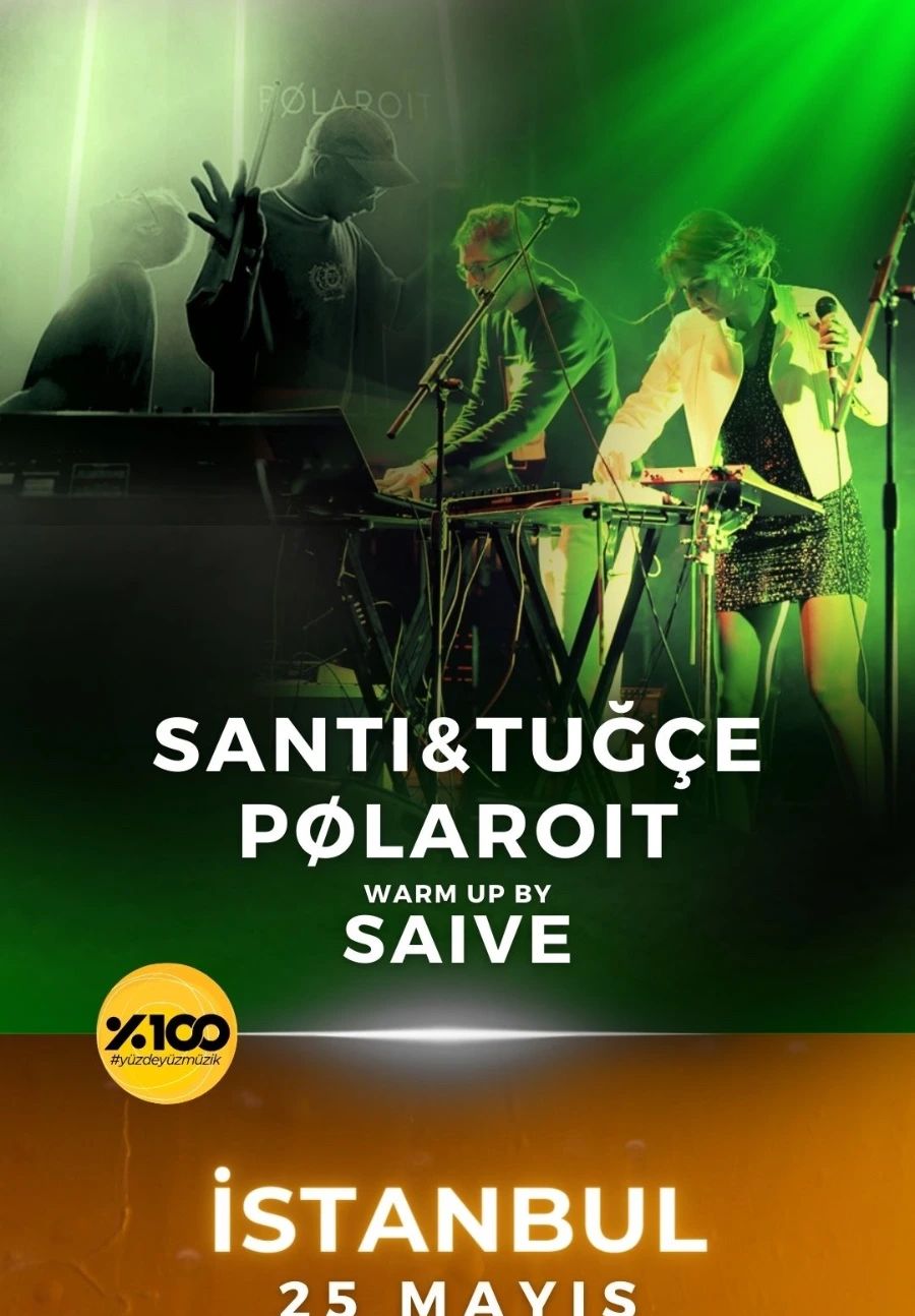 Santi & Tuğçe, Pølaroit, Saive