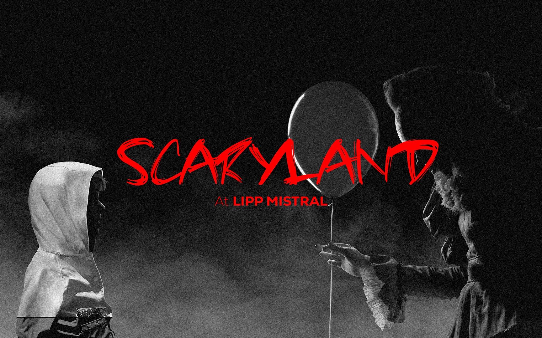 Scaryland Private | Lipp Mistral