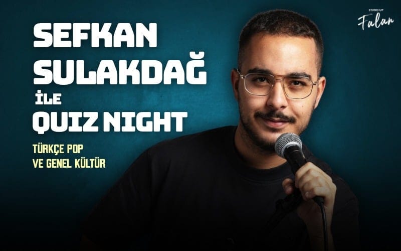 Sefkan Sulakdağ ile Quiz Night