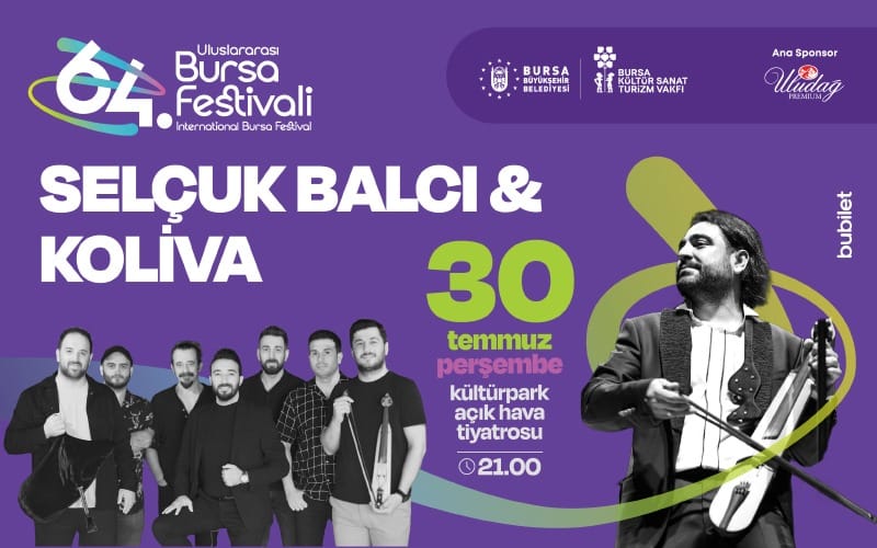 Selçuk Balcı & Koliva - 64. Bursa Festivali