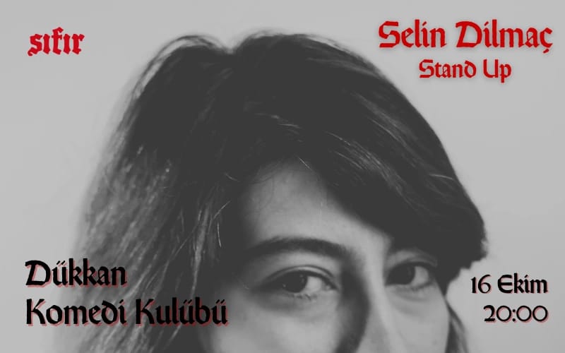 Selin Dilmaç Stand Up			