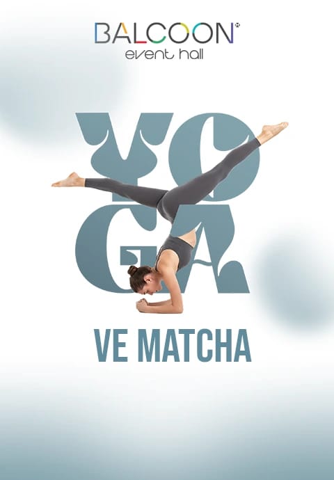 Semra Gümüşalan ile Yoga & Da Vinci Matcha Workshop