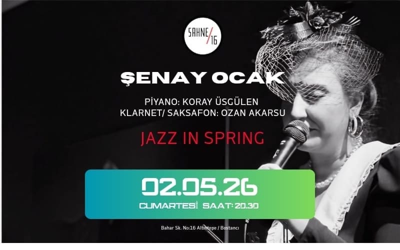 Şenay Ocak İle Jazz in Spring