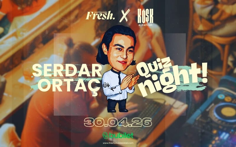 Serdar Ortaç Quiz Night + 90's Party