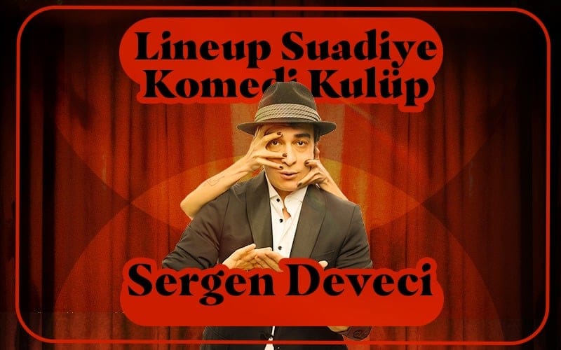 Sergen Deveci – Ketenpere / Olan Stand Up