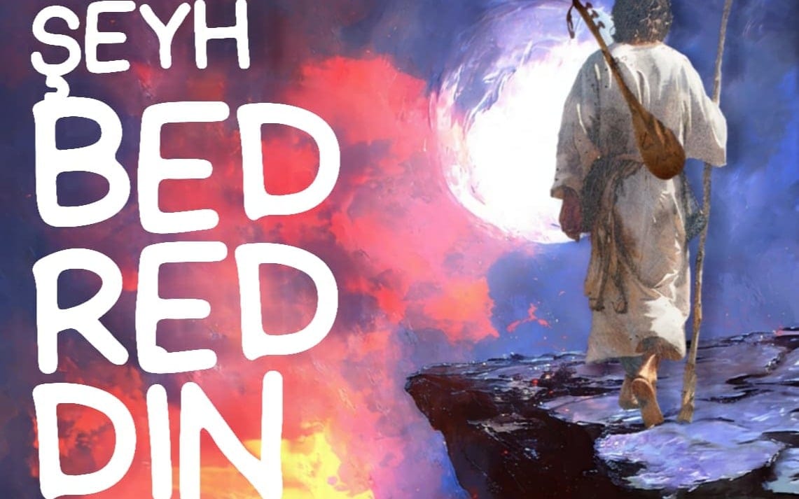 Şeyh Bedreddin Tek Perde Müzikli Oyun