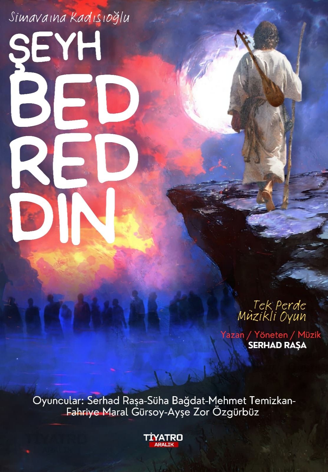 Şeyh Bedreddin Tek Perde Müzikli Oyun