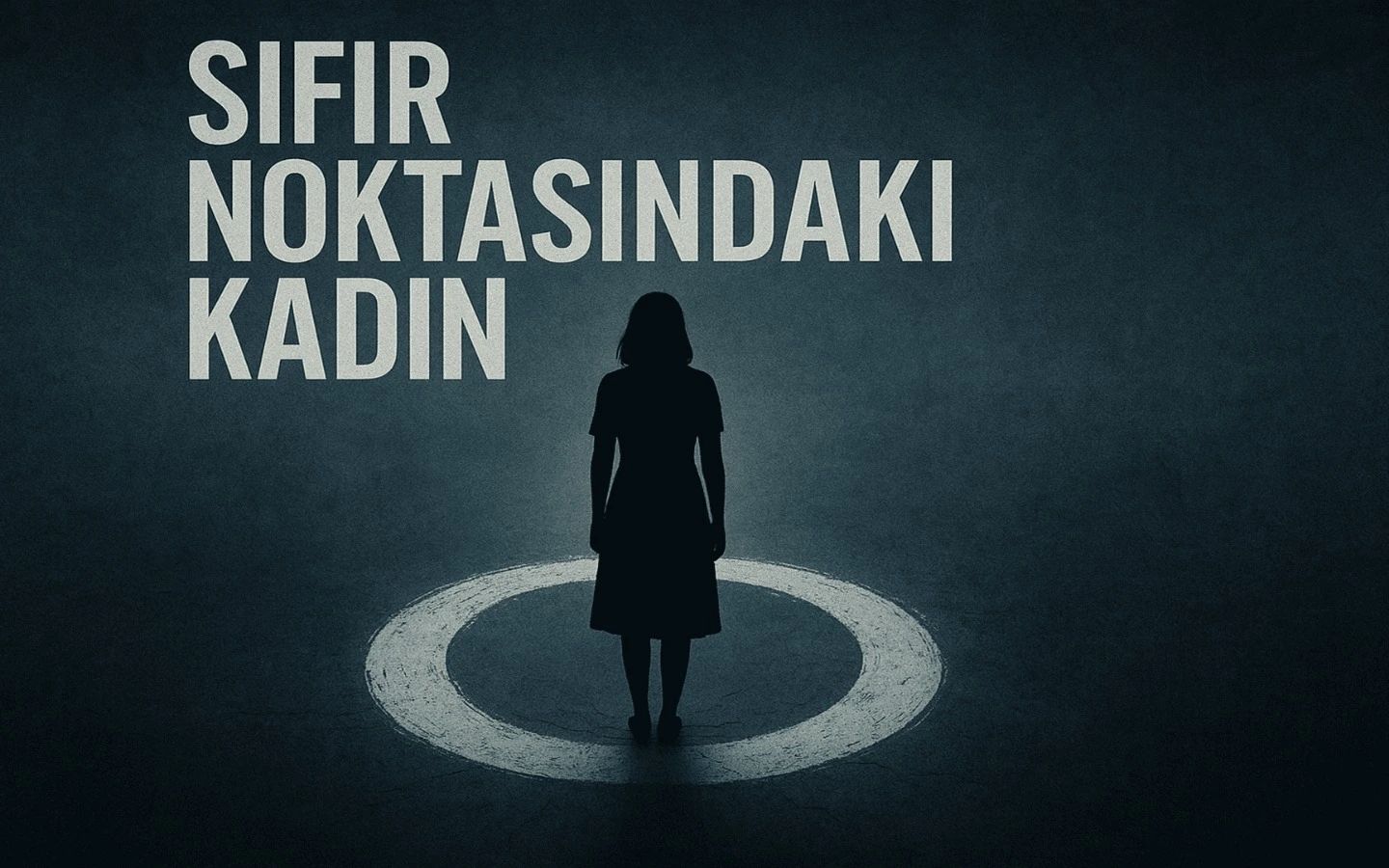 Sıfır Noktasındaki Kadın Oyunu 