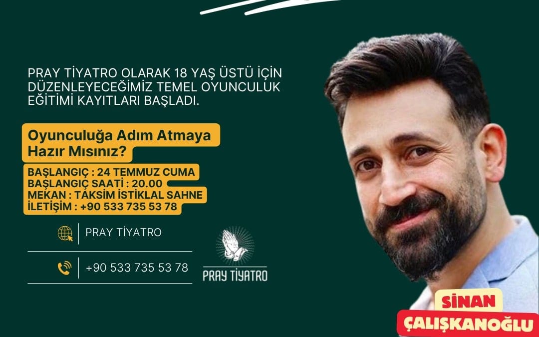 Sinan Çalışkanoğlu ile Temel Oyunculuk