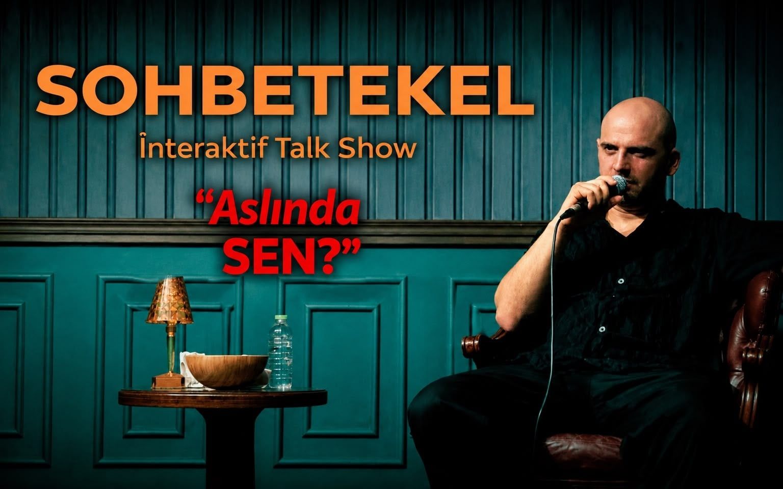 Sohbetekel - "Aslında SEN?" İnteraktif Talk Show