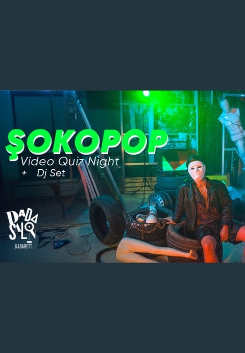 Şokopop Video Quiz Night + Dj Set