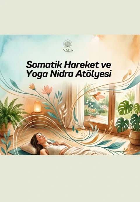 Somatik Hareket ve Yoga Nidra Atölyesi