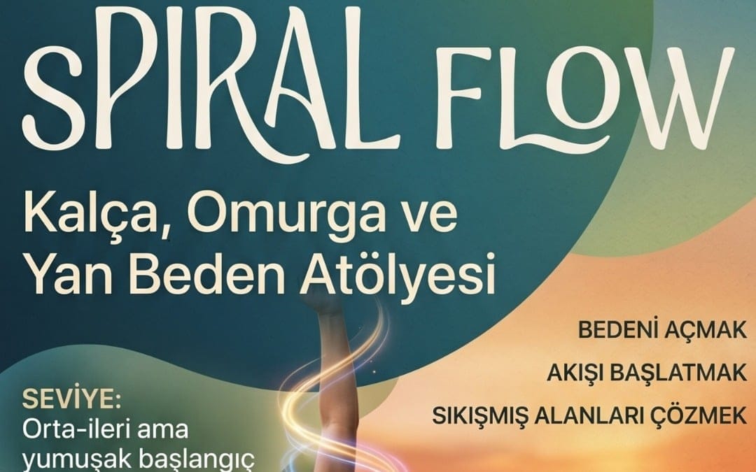 Spiral Flow: Kalça, Omurga ve Yan Beden Atölyesi