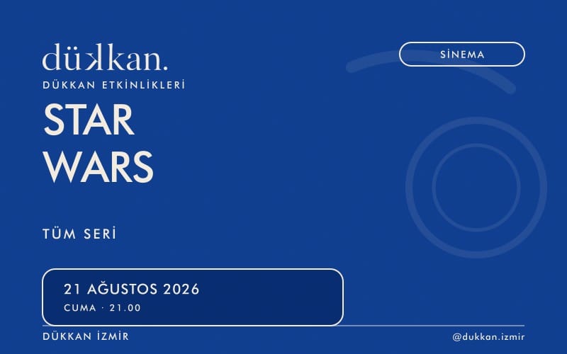 Star Wars - Tüm Seri Film Gösterimi