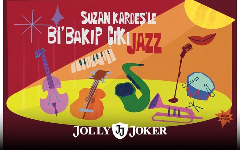 Suzan Kardeş’le Bi’Bakıp ÇıkıJazz