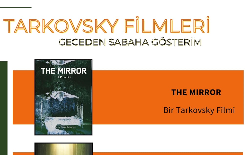 Tarkovsky Filmleri - Geceden Sabaha Film Gösterimi
