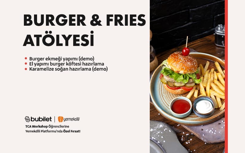 TCA |  Burger & Fries Workshop