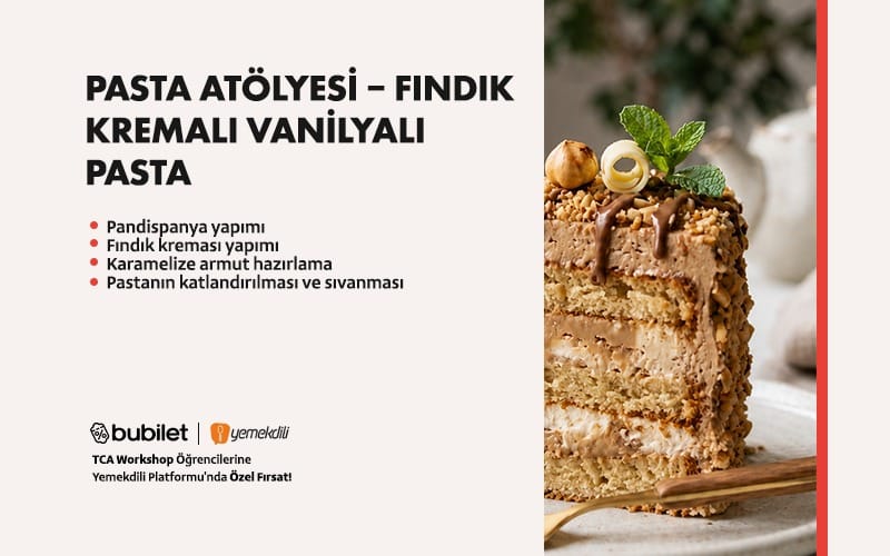 TCA | Pasta Atölyesi – Fındık Kremalı Vanilyalı Pasta