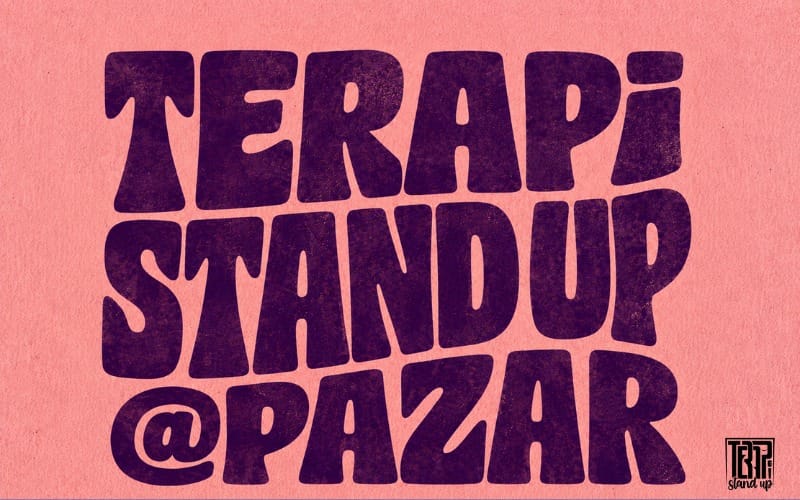 Terapi Stand Up @Pazar
