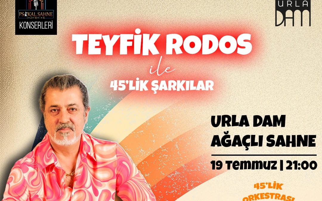 Teyfik Rodos ile 45'lik Şarkılar Konseri