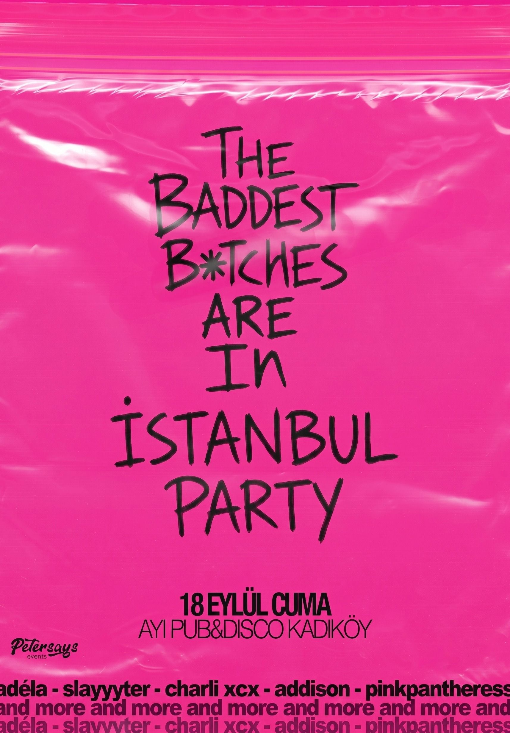 The Baddest B*tches Are In Istanbul Party