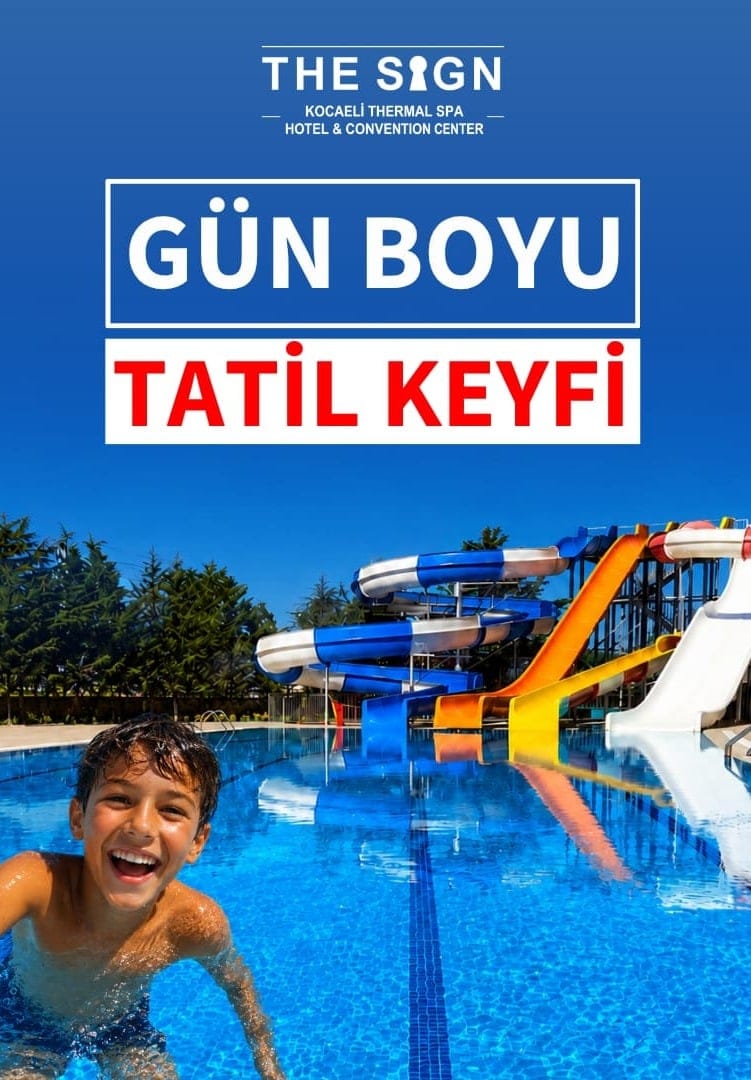The Sign Kocaeli Thermal Spa Hotel Aquapark'ta Gün Boyu Tatil Keyfi