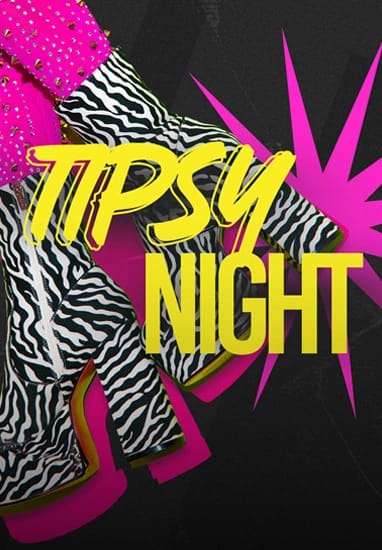 Tipsy Night