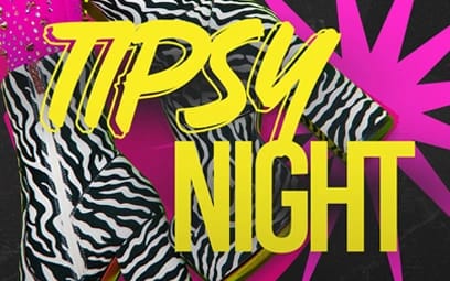 Tipsy Night