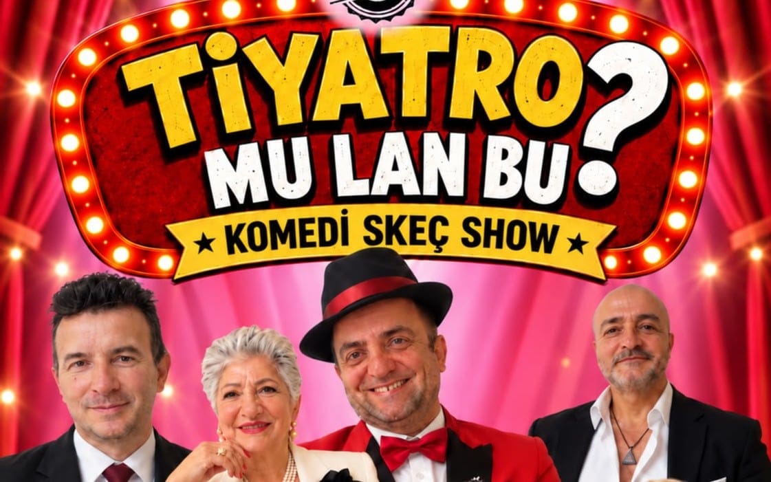 TİYATRO MU LAN BU?!