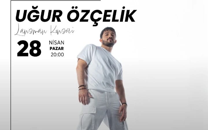 Uğur Özçelik-Lansman Konseri