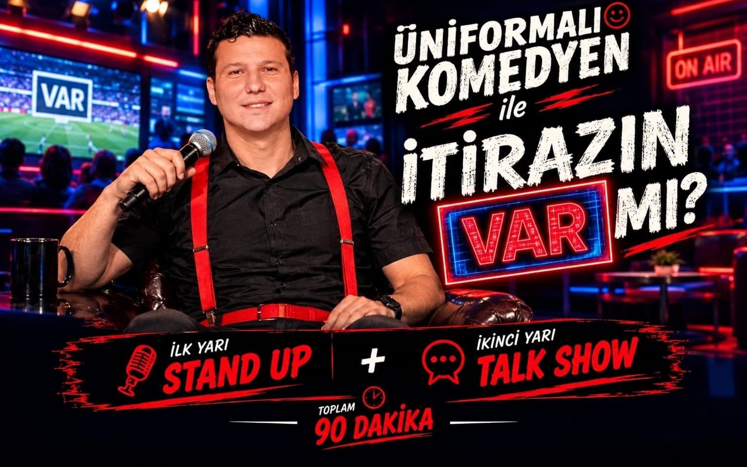 Üniformalı Komedyen ile İtirazın Var Mı?