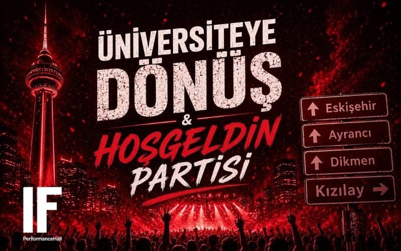 Üniversiteye Dönüş & Hoş Geldin Partisi
