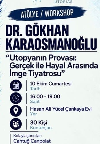 Ütopyanın Provası: Gerçek ile Hayal Arasında İmge Tiyatrosu | 18. Ethos Tiyatro Festivali