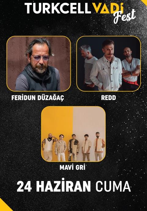 Vadi Fest: Feridun Düzağaç & Redd & Mavi Gri