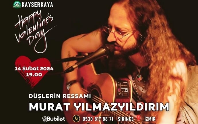 Valentine's Day Düşlerin Ressamı Murat Yılmazyıldırım