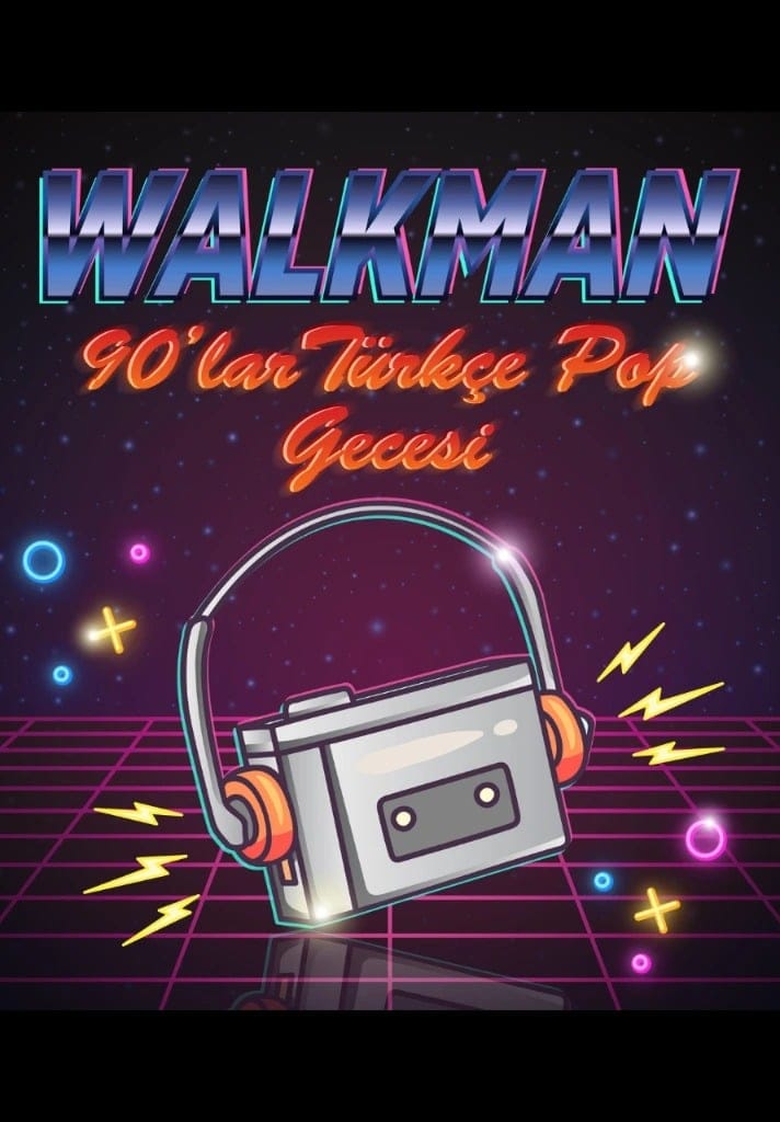 Walkman 90’lar Türkçe Pop Gecesi