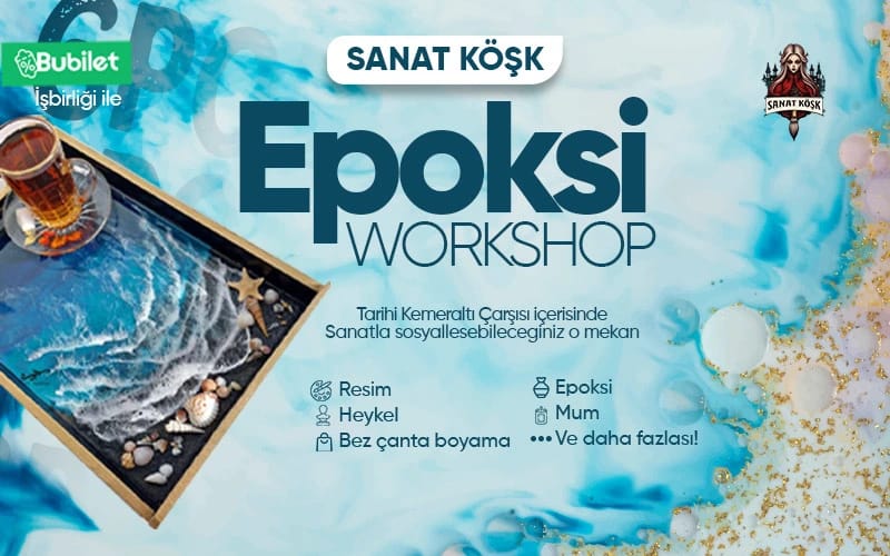 Workshop: Sanat Köşk | Epoksi Workshop