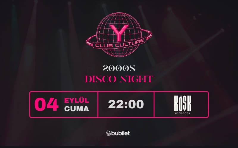 Y Club Culture: 2000s Disco Night