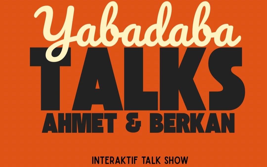 Yabadaba Talks - Interaktif Show
